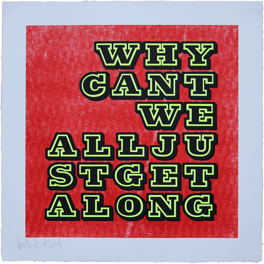 Ben Eine | Why Can’t We All Just Get Along | Orange Special Edition